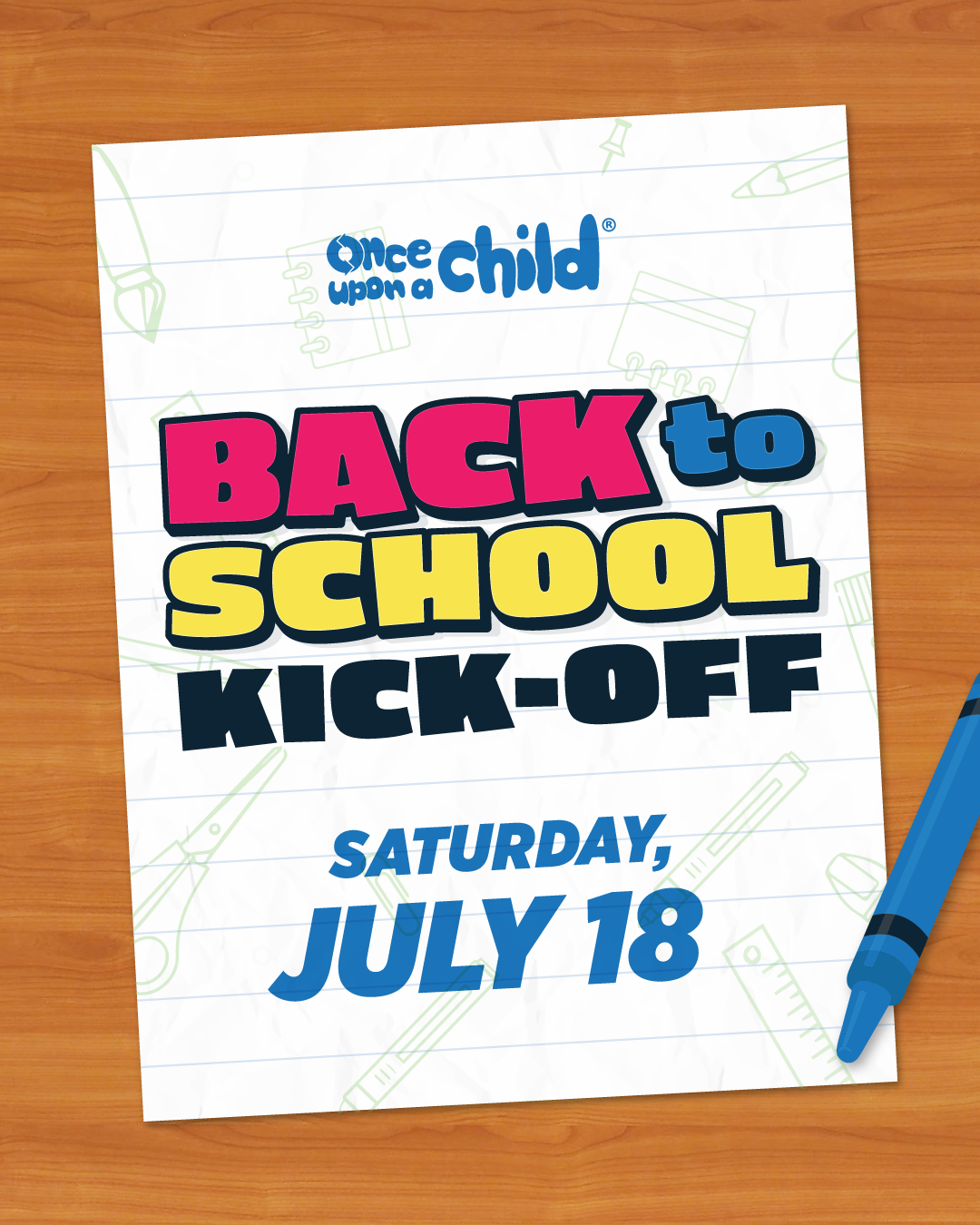 Back To School Kick-Off: July 18